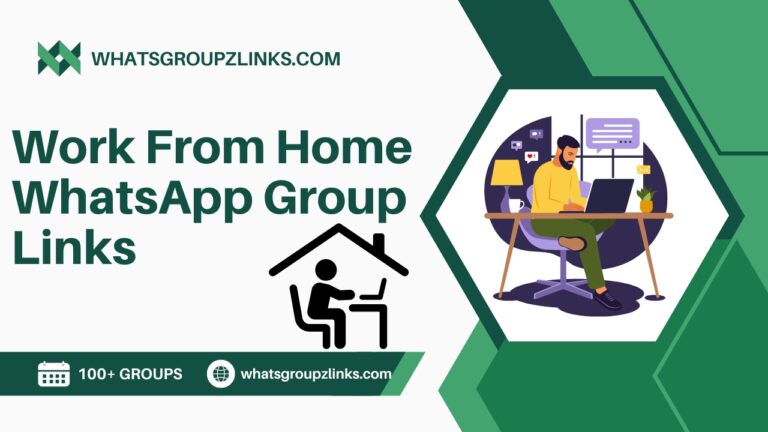 Work From Home WhatsApp Group Links